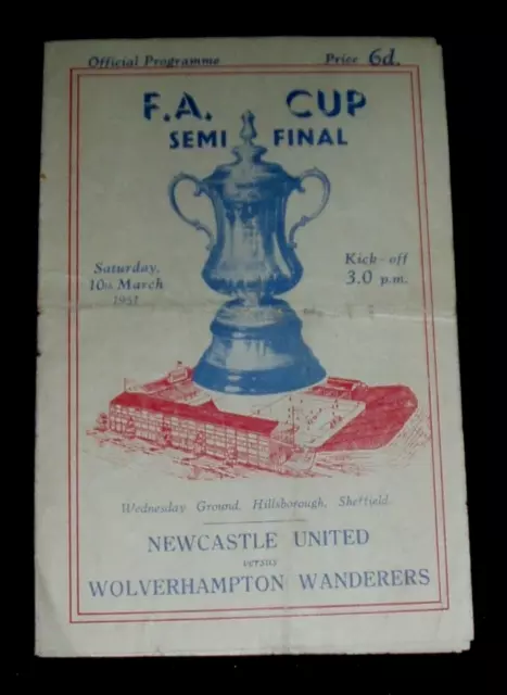 NEWCASTLE UNITED v WOLVERHAMPTON F.A. CUP SEMI FINAL PROGRAMME SHEFFIELD 1951