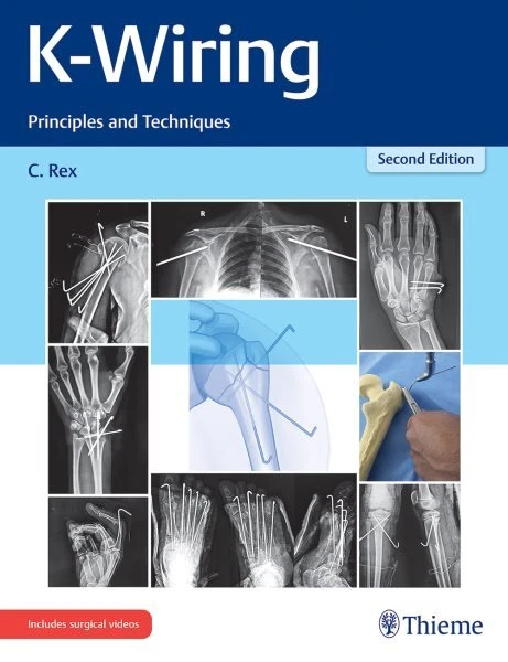 K-wiring : Principles and Techniques, Hardcover by Chandrabose, Rex, Brand Ne...