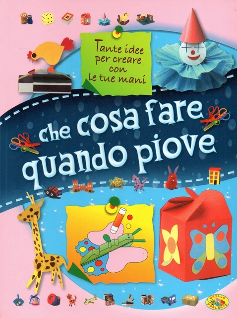 CHE COSA FARE QUANDO PIOVE Creare Bambini Attivit Giochi EUR 4 CHE COSA FARE QUANDO PIOVE Creare Bambini Attivit Giochi EUR 4