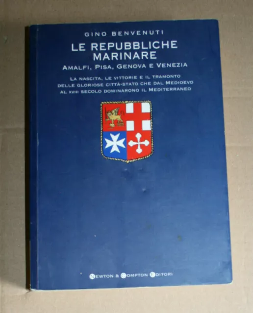 Hh633-G.benvenuti -Le Repubbliche Marinare-Amalfi-Pisa-Geneva E Venezia-