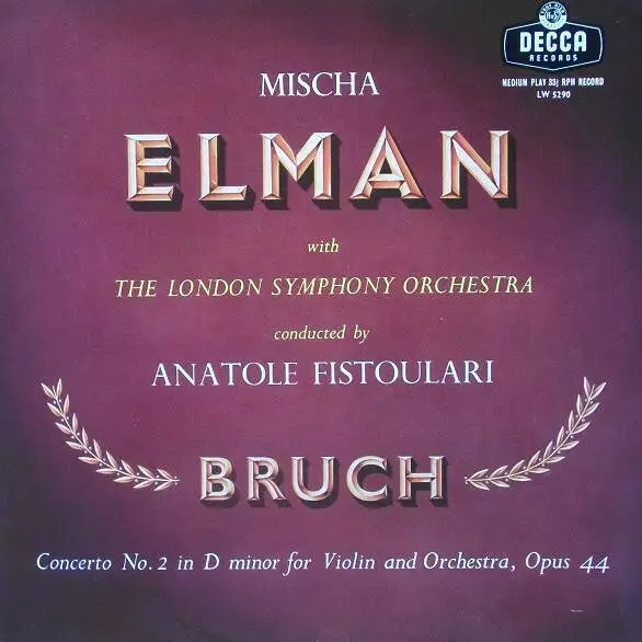 Mischa Elman - London Symphony Orchestra · Anatole Fistulari - Max Bruch: Conce