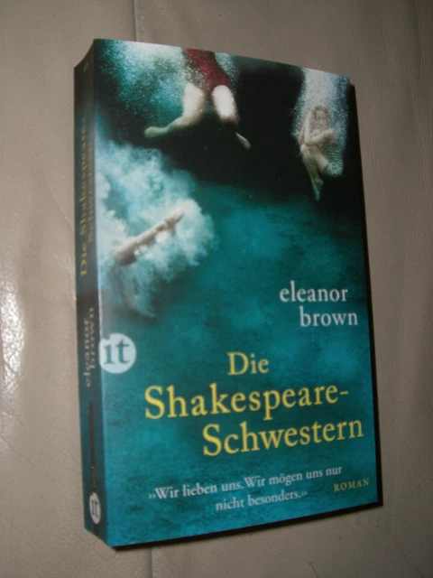 Eleanor Brown: Die Shakespeare-Schwestern (Klappenbroschur, 9783458358350)