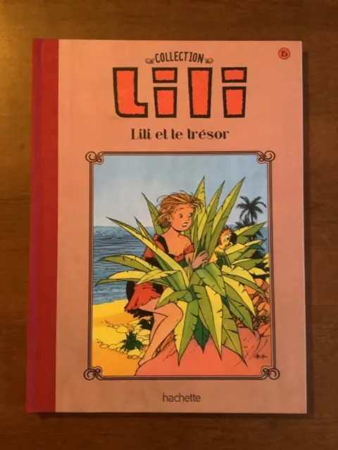 Bd Lili Et Le Trésor N°15 Edt Hachette Les Mille Et Un Tours De L'espiègle Lili