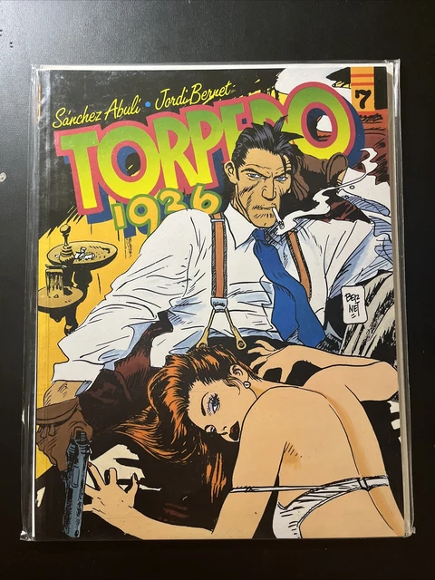 TORPEDO 1936. No. 7 Sanchez Abuli. Bernet. Catalan 1st Print Adult Comix Htf OOP