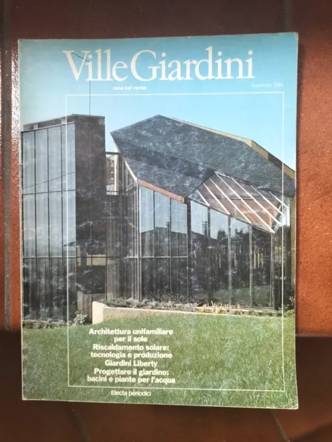 Ville Giardini. N 191 Novembre 1984 + Casaviva in omaggio. Rivista Architettura