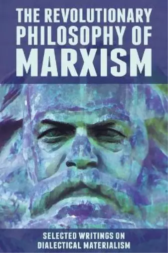 The Revolutionary Philosophy of Marxism (Taschenbuch)