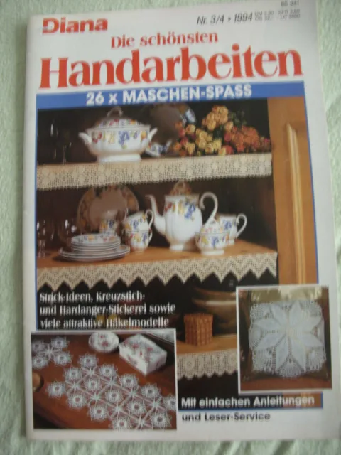 Diana Die schönsten Handarbeiten Handarbeitszeitung Nr.3/4 1994 wie neu 