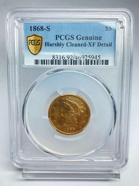 1868-S Gold Liberty $5 PCGS Genuine Harshly Cleaned - XF Detail