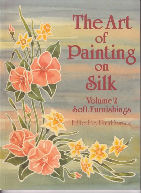 Art Painting On Silk Patterns Volume 2 Cushion Table Furnishings Pam Dawson VGC