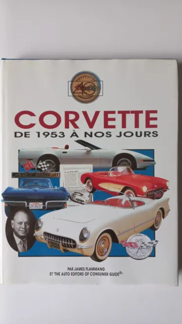 CORVETTE de 1953 à nos jours (1993) - James FLAMMANG - edit MDM - 1994 BE