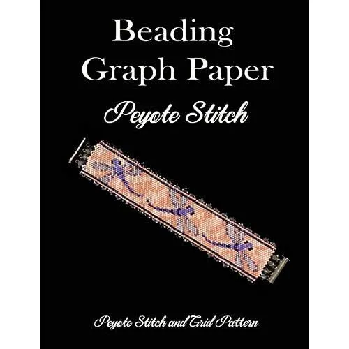 Beading Graph Paper Peyote Stitch Peyote Stitch and Bri - Paperback NEW Atxpubli