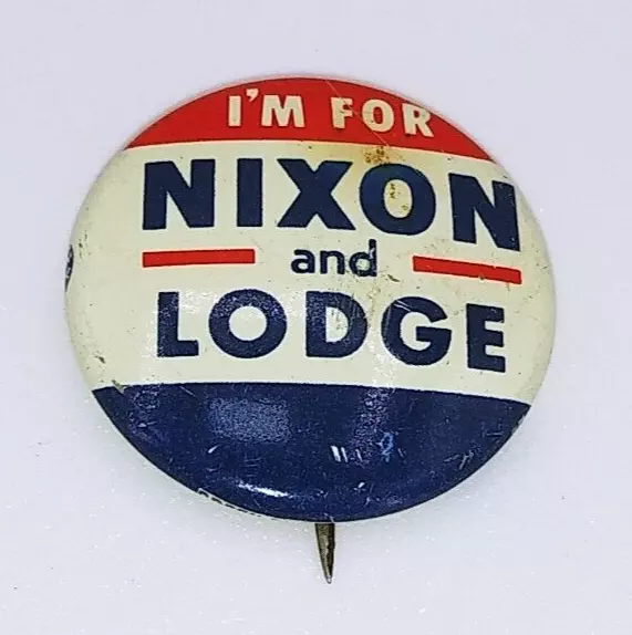 Vintage 1960 'I'm for Nixon & Lodge 1" Presidential Election Campaign Button Pin