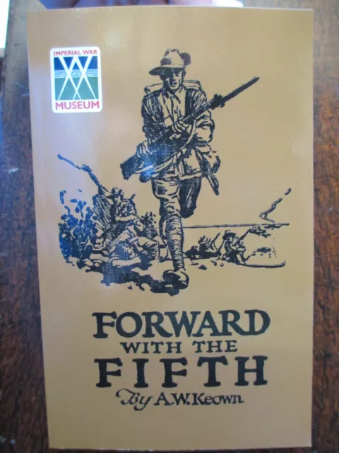 5th BATTALION HISTORY AIF WWI - FORWARD WITH THE FIFTH  Australian book
