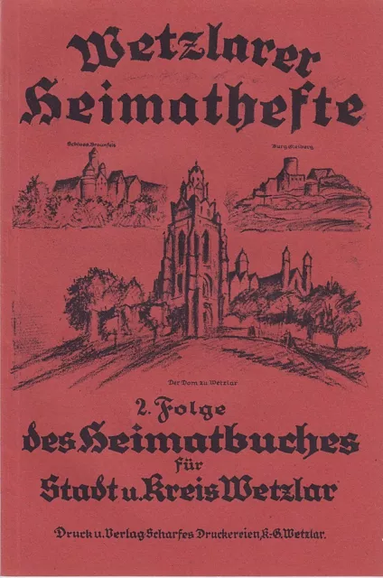 Wetzlarer Heimathefte - 2. Folge (Mundart, Sagenschatz) m.Abb.  um 1926