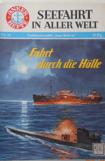 Seefahrt in aller Welt Nr. 14  "Fahrt durch die Hölle"  Anker Heft von 1955