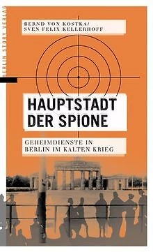 Hauptstadt der Spione: Geheimdienste in Berlin im K... | Buch | Zustand sehr gut