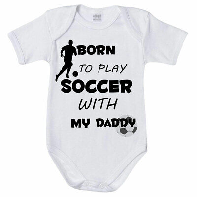 Body neonato born to play soccer with my daddy