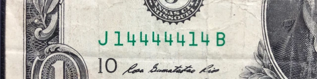 $1 Dollar Bill BINARY #144444414 6 of a kind and a pair Very Rare Hard To Find