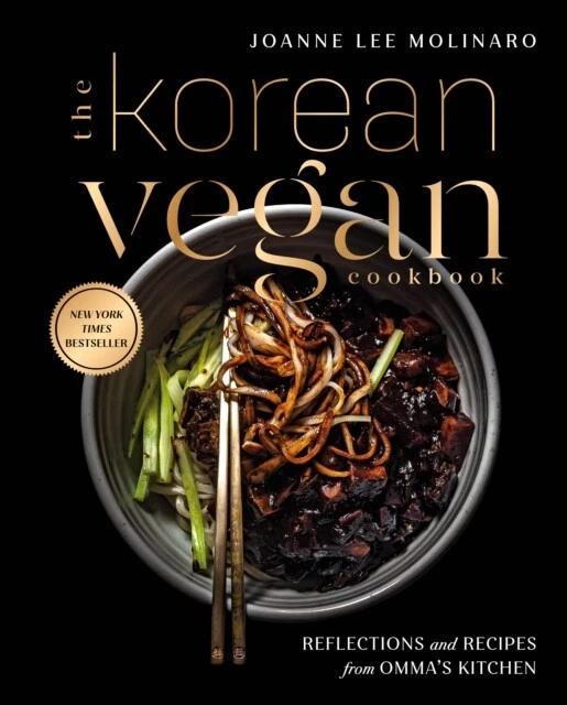 Joanna Lee Molinaro - The Korean Vegan Cookbook   Reflections and Reci - B245z