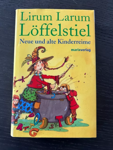 Lirum, Larum, Löffelstiel: Neue und alte Kinderreime | Buch | sehr gut