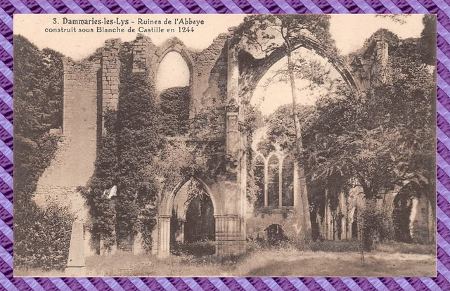 CPA - 77 - Dammaries The Lys - Ruines De L' Abbey
