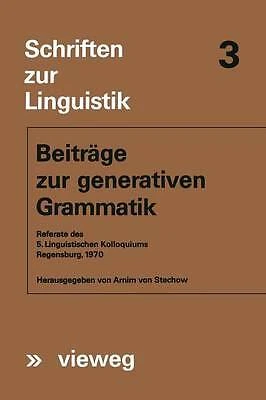Beitrage zur generativen Grammatik - 9783663052227