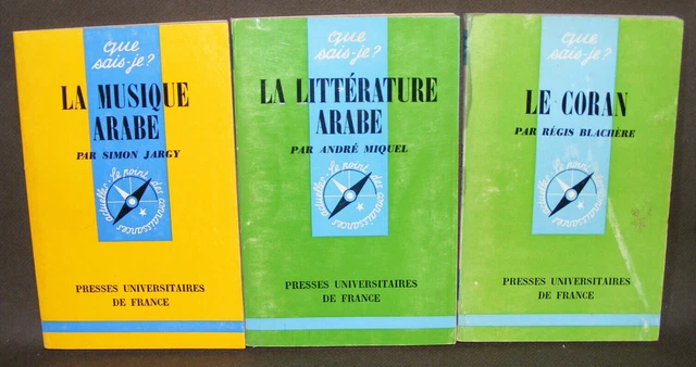 Lot de 3 livres QUE SAIS-JE ? La musique Arabe / La littérature Arabe / Le Coran