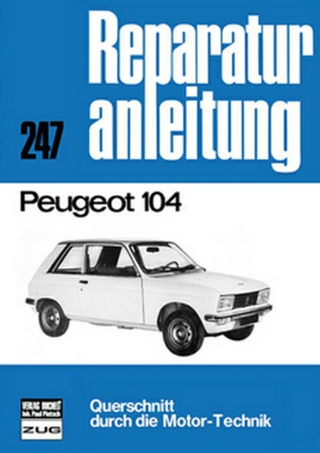 Brochure Atelier Peugeot 104 – Méthodes De Réparation Carrosserie – Document Vintage France