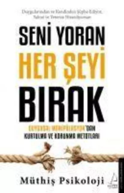 Seni Yoran Her Seyi Birak | Müthis Psikoloji | Taschenbuch | Türkisch | 2022