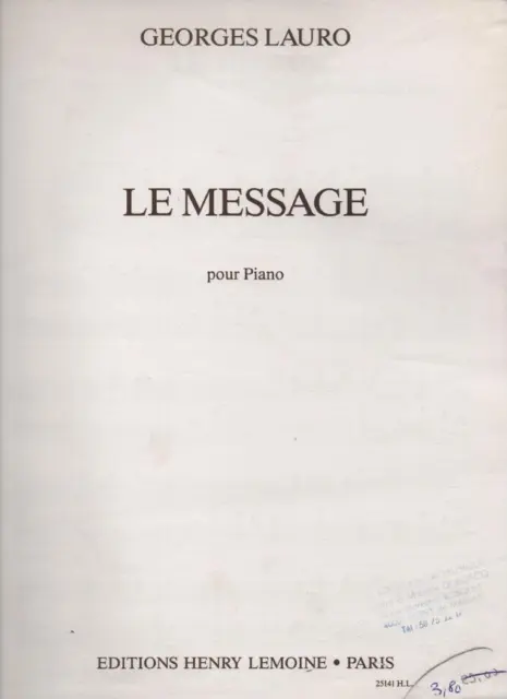 Georges Lauro LE MESSAGE pour piano.