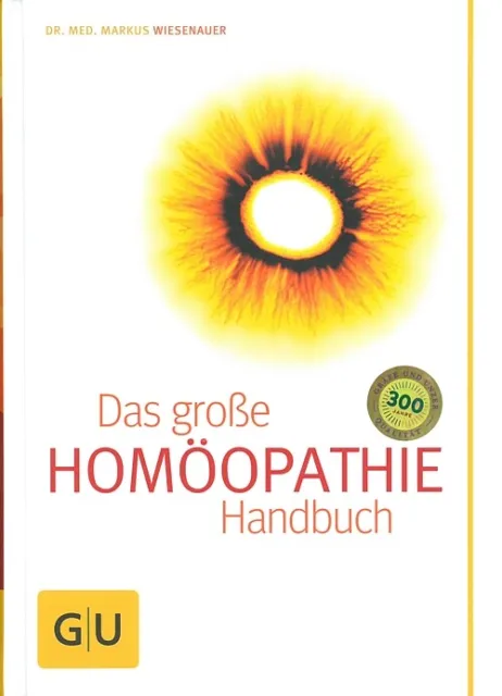 Dr. Markus Wiesenauer: Das große Homöopathie Handbuch Ratgeber/Behandlungen/Buch