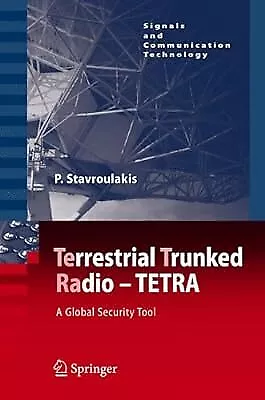 TErrestrial Trunked RAdio - TETRA: A Global Security Tool (Signals and Communica