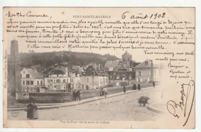 PONT SAINTE MAXENCE - Oise - CPA 60 - carte 1900 vue du Pont Le Mont de Calipet