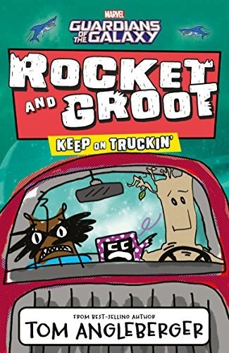 MARVEL ROCKET AND GROOT: KEEP ON TRUCKIN'! (MARVEL By Tom Angleberger **Mint**