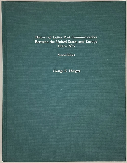 Letter Post System HISTORY OF LETTER Post Communication Between the US and Europe 1845 ...