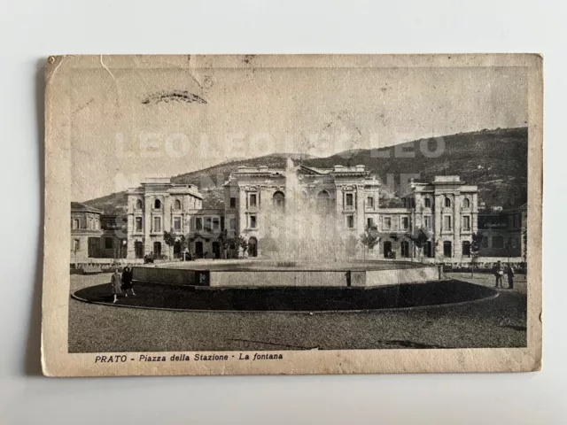 CARTOLINA PRATO Piazza della Stazione, La fontana - ANNO 1935 - Viaggiata