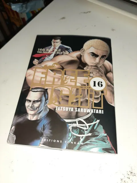 Livre Manga Tetsuya Saruwatari Free Fight Tome 16 Tonkam