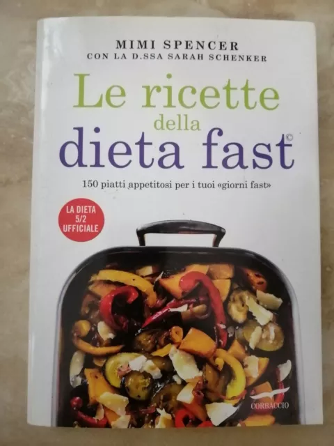 Spencer - Le Ricette Della Dieta Fast - Ed: Corbaccio  - Anno:2013 (Bg)