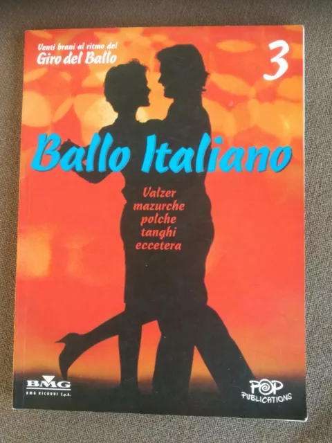 BALLO ITALIANO vol.3 SPARTITI Valzer,Mazurche, Polche, Tanghi ecc. BMG RICORDI