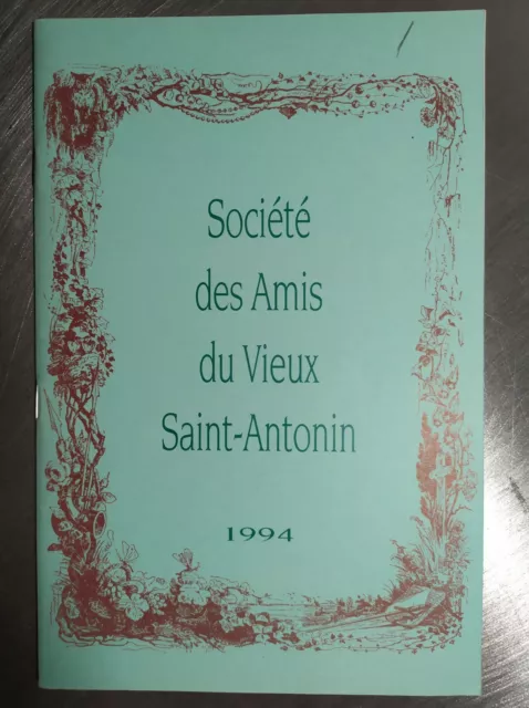 Bulletin 1994 SOCIETE DES AMIS DU VIEUX SAINT ANTONIN Régionalisme 82