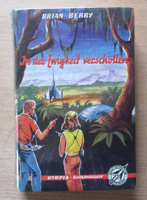 SF Roman-Leihbuch:   Brian Berry  /  In der Ewigkeit verschollen   (Z 2)