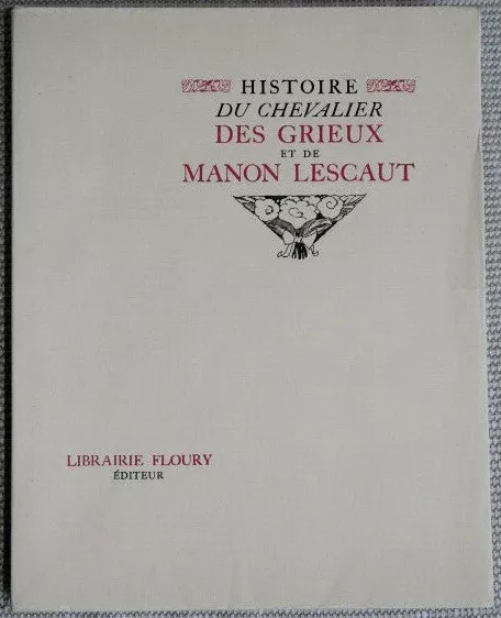 HISTOIRE DU CHEVALIER DES GRIEUX ET DE MANON LESCAUX illustrée par Brunelleschi