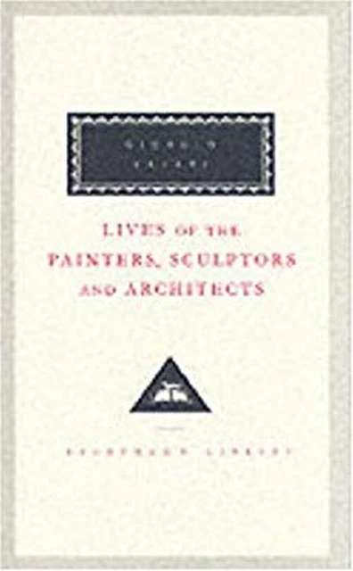 LIVES OF THE Peintres, Sculptors Et Architects Volume 2 Giorgio EUR 9 ...