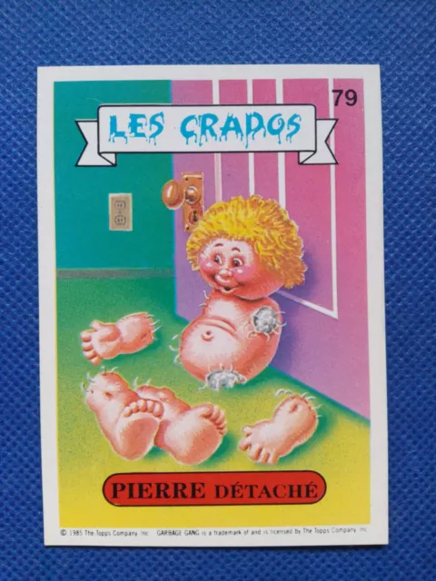 Les Crados / Carte numéro 79 en parfait état /French Garbage pail kids.