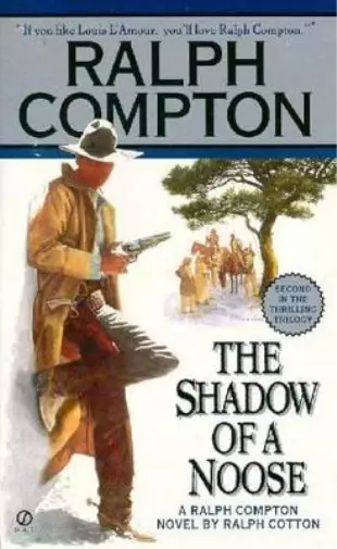 Ralph Cotton Ralph Compton Ralph Compton the Shadow of a Noose (Poche)