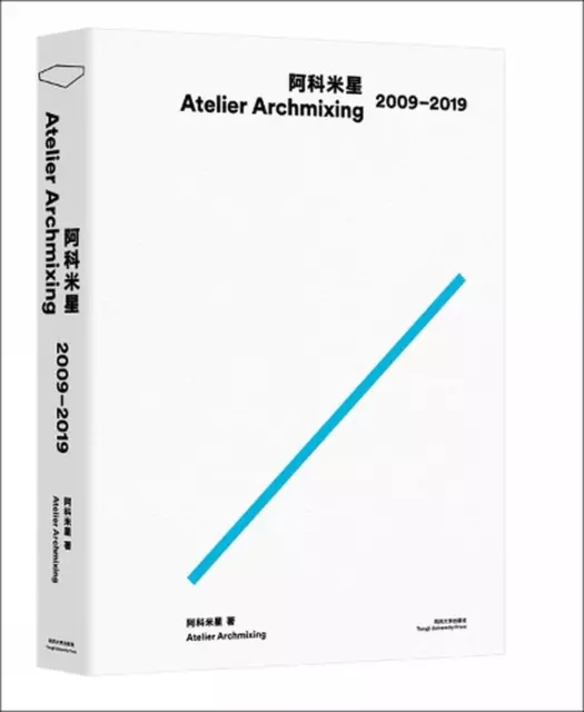 Atelier Archmixing 2009-2019 by Archmixing Paperback Book