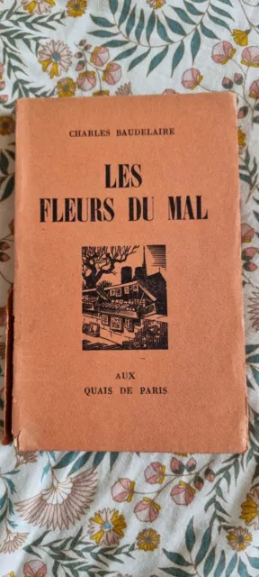 Les Fleurs Du Mal - Charles Baudelaire Édition Aux Quais De Paris