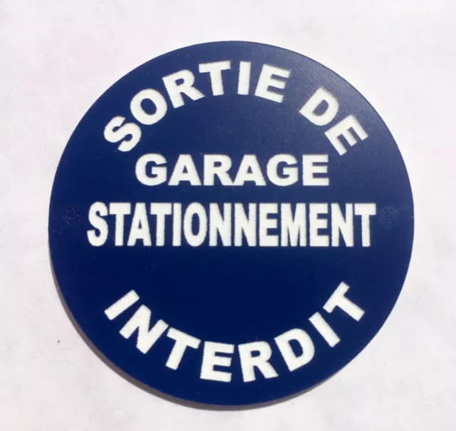 panneau SORTIE DE GARAGE STATIONNEMENT INTERDIT signalétique