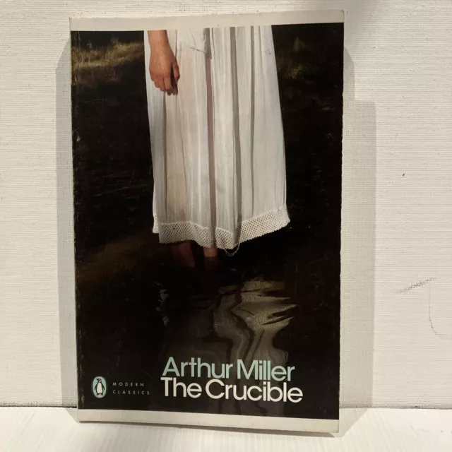 The Crucible: A Play in Four Acts ARTHUR MILLER Penguin Classic 9780141182551