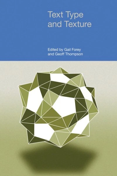 Text Type and Texture, Paperback by Forey, Gail (EDT); Thompson, Geoff (EDT),...